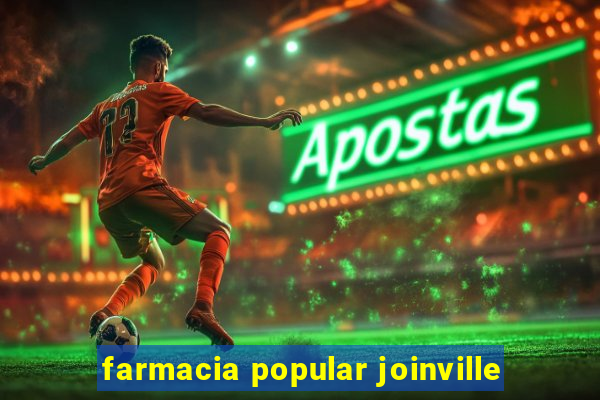 farmacia popular joinville